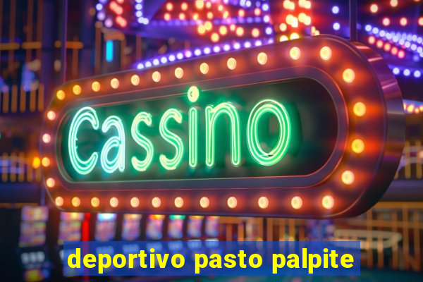 deportivo pasto palpite